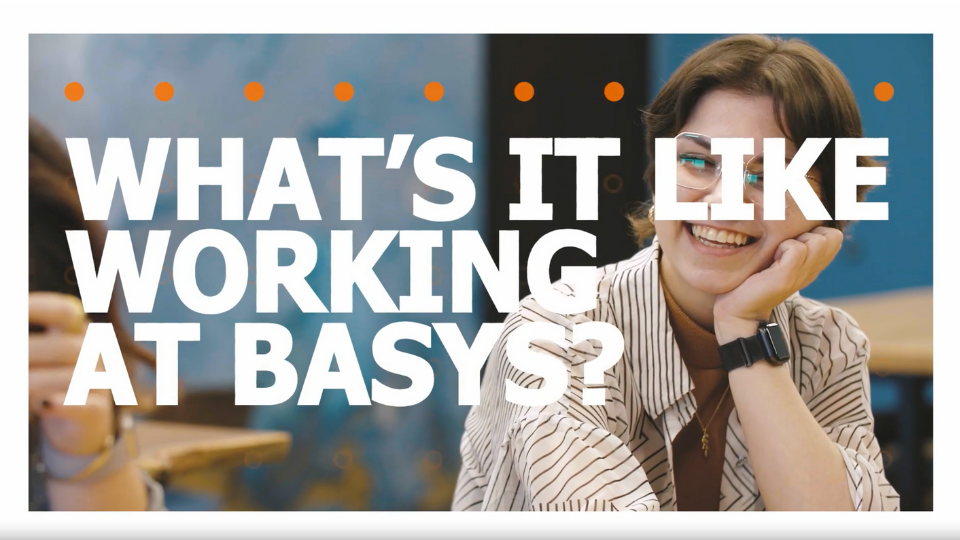 What's it like to work at Basys?