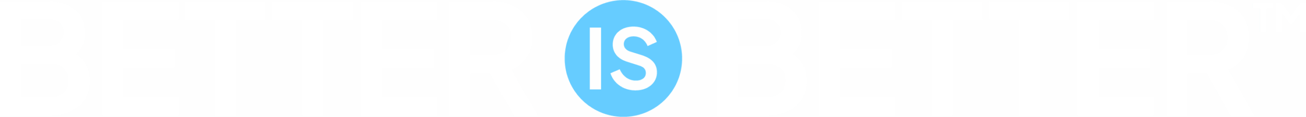 BetterIsBetter Straight White scaled